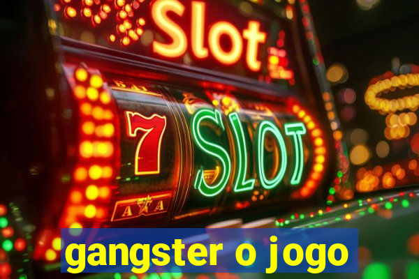 gangster o jogo